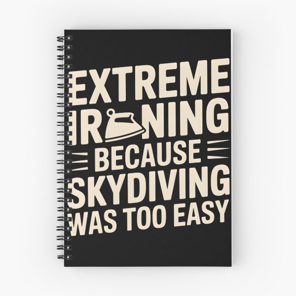 Item preview, Extreme Ironing Because Skydiving Was Easy designed and sold by InspireLab777.