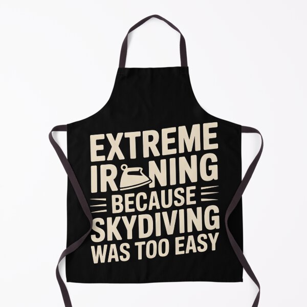 Item preview, Extreme Ironing Because Skydiving Was Easy designed and sold by InspireLab777.