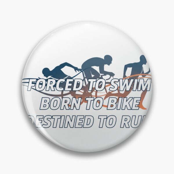 Item preview, Forced to swim Born to Bike Destined to Run, Tri  designed and sold by LaurannaDesign.