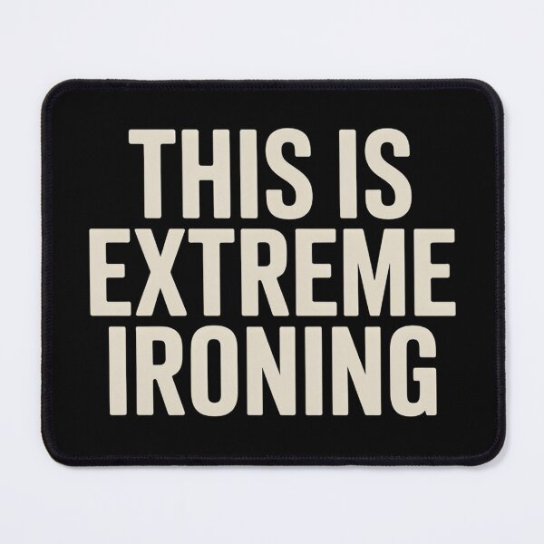 Item preview, This Is Extreme Ironing Typography designed and sold by InspireLab777.