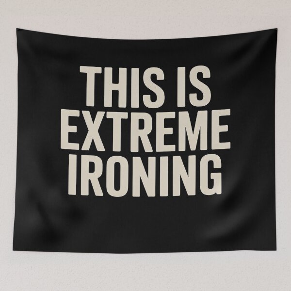Item preview, This Is Extreme Ironing Typography designed and sold by InspireLab777.