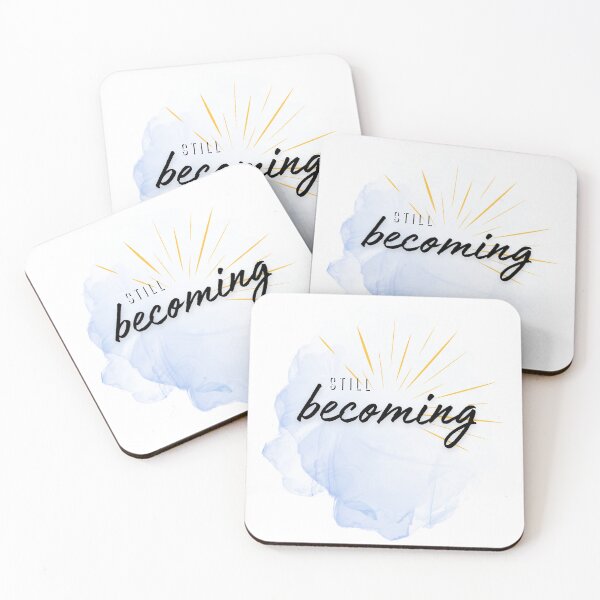 Item preview, Still Becoming - Soft Growth & Healing Quote designed and sold by Just A Little Reminder.