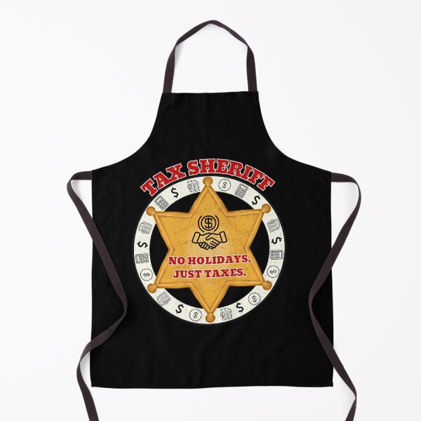 Item preview, Tax Sheriff  No Holidays, Just Taxes | Accountant Humor Gift designed and sold by Printiza_Land.