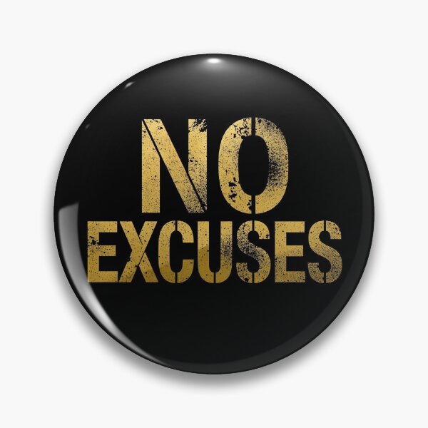 Item preview, NO EXCUSES designed and sold by NatureNinja.
