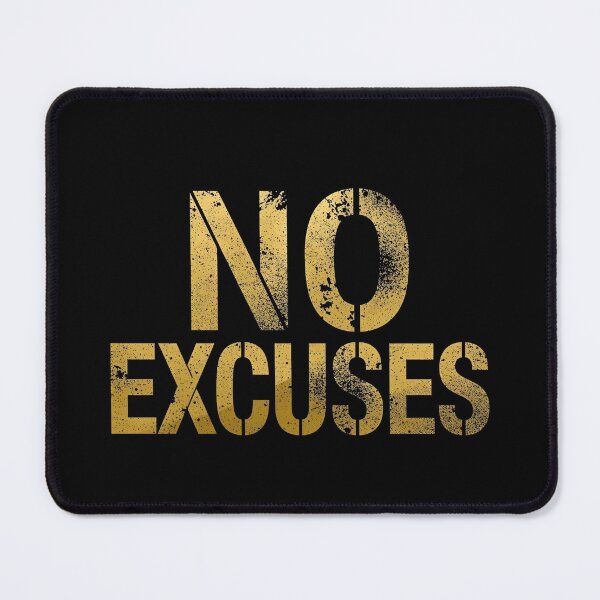 Item preview, NO EXCUSES designed and sold by NatureNinja.