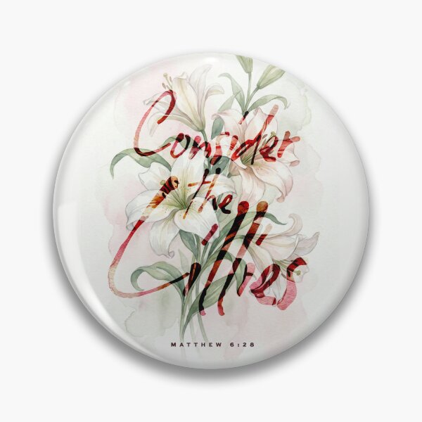 Item preview, Consider the Lilies Matthew 6:28 Floral Bible Verse Christian Art T-Shirt Sticker designed and sold by grmnts by KCC.
