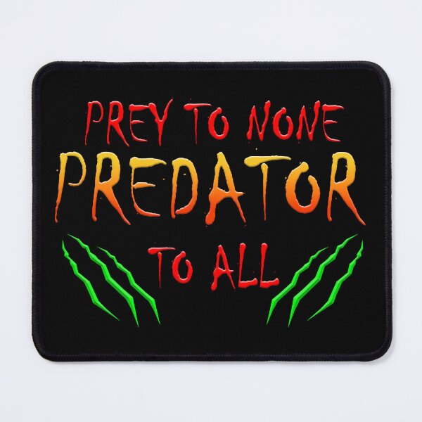 Item preview, Prey To None Predator To All designed and sold by Shawnsonartshop.