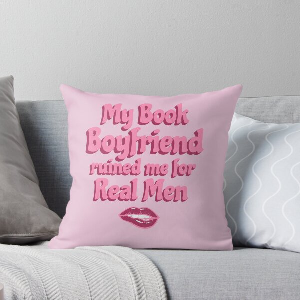 Artikelvorschau, My Book Boyfriend Ruined Me For Real Men entworfen und verkauft von Lichtisign.