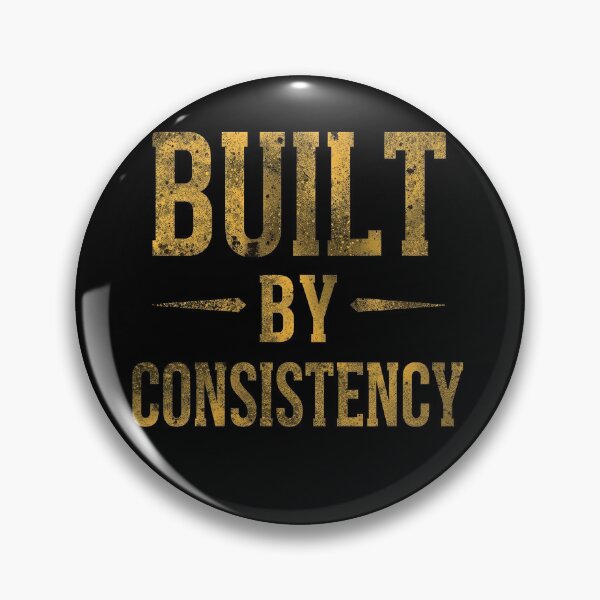 Item preview, BUILT BY CONSISTENCY designed and sold by NatureNinja.