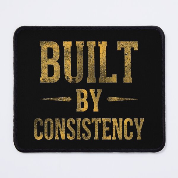Item preview, BUILT BY CONSISTENCY designed and sold by NatureNinja.