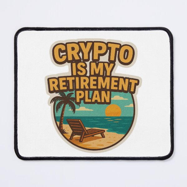 Item preview, Crypto is My Retirement Plan designed and sold by DivinelyAligned8.