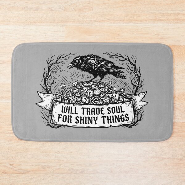 Item preview, Will Trade Soul for Shiny Things designed and sold by reamsbottom.