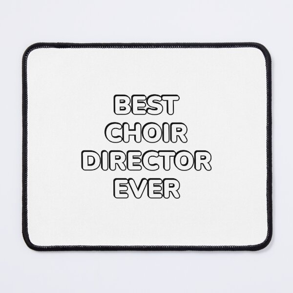 Item preview, Best choir director ever  designed and sold by Inspirationmotivation.