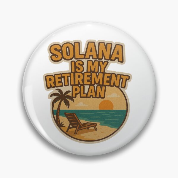Item preview, Solana is My Retirement Plan designed and sold by DivinelyAligned8.