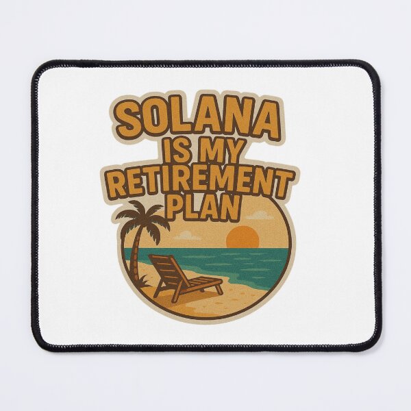 Item preview, Solana is My Retirement Plan designed and sold by DivinelyAligned8.