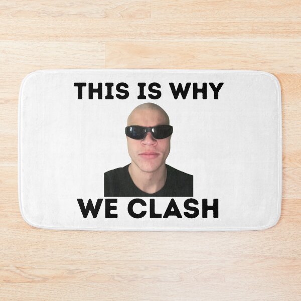 Item preview, this is why we clash designed and sold by hihixx.