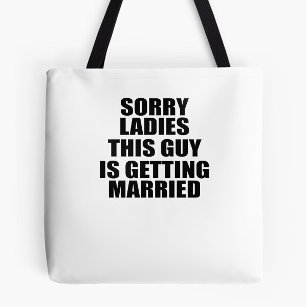 Item preview, Sorry Ladies This Guy Is Getting Married designed and sold by TeeTimeGuys.