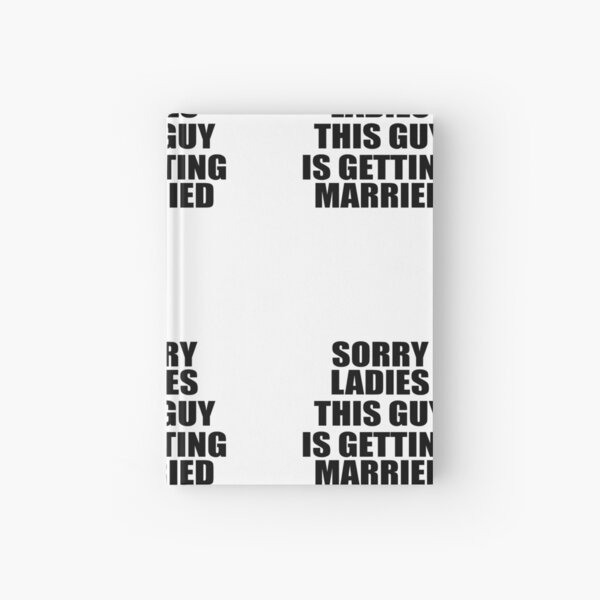 Item preview, Sorry Ladies This Guy Is Getting Married designed and sold by TeeTimeGuys.