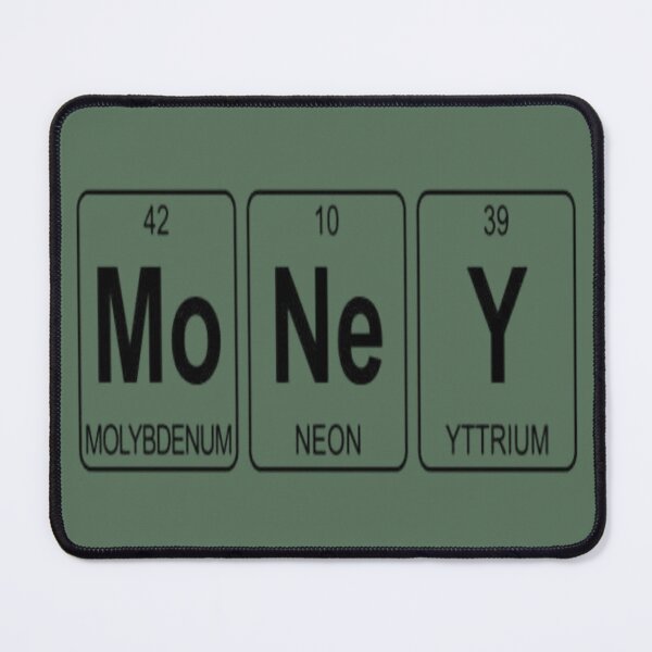 Item preview, Money Chemistry Meme (Mo Ne Y) designed and sold by GenZINISH.