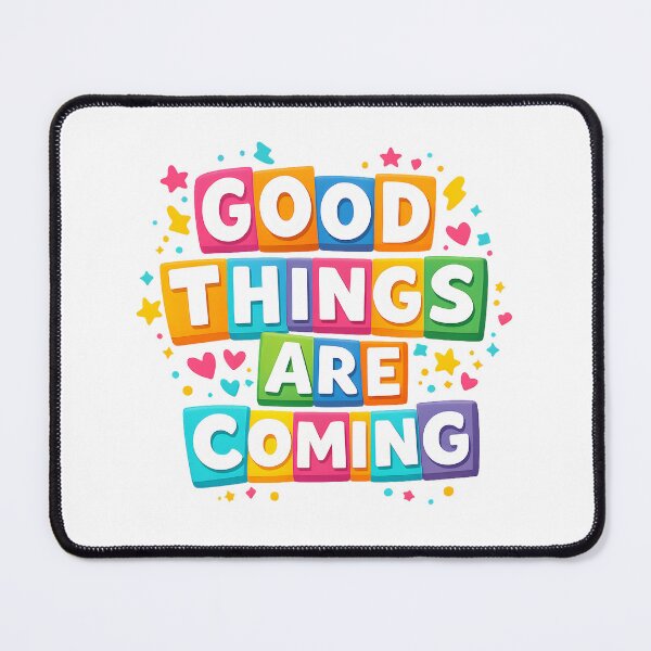 Item preview, Good things are coming designed and sold by Design-Joyz.