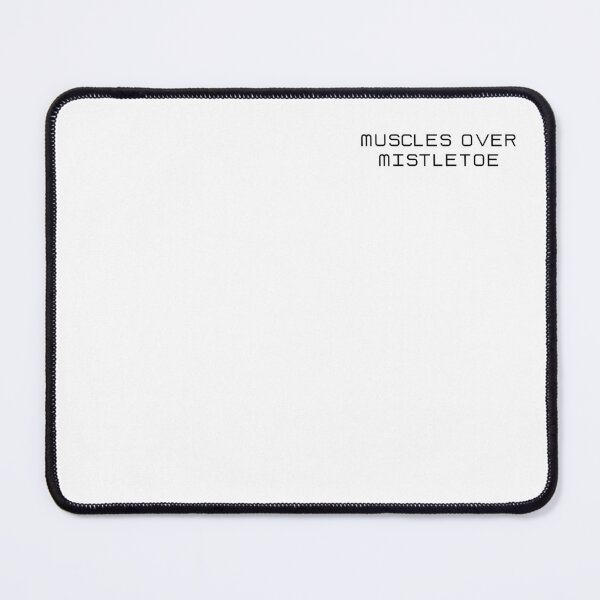 Item preview, Muscles Over Mistletoe – Gym Christmas Fitness Quote designed and sold by TorqueThread.