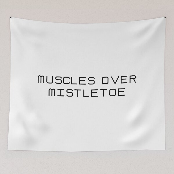 Item preview, Muscles Over Mistletoe – Gym Christmas Fitness Quote designed and sold by TorqueThread.