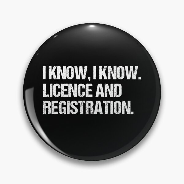 Item preview, I Know I Know Licence and Registration Funny Motorcycle Rider designed and sold by JRRTs.