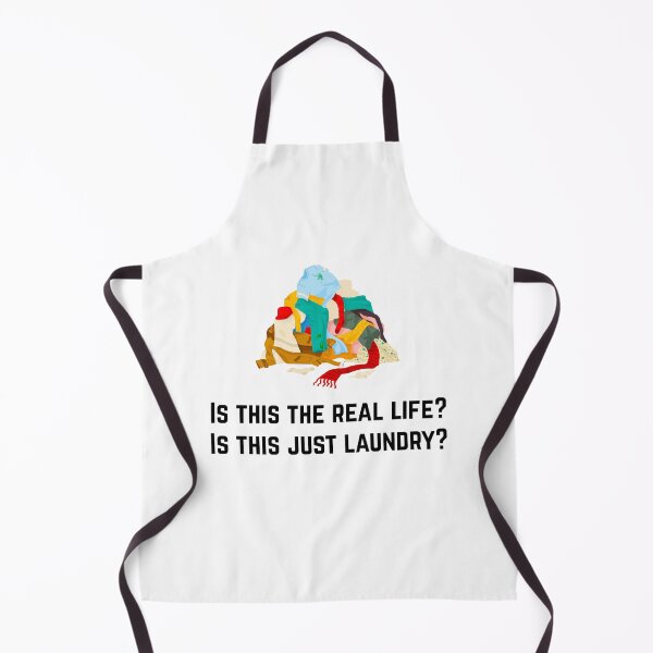 Item preview, Is this the real life? Is this just laundry? 6 designed and sold by Tom-Johnson.