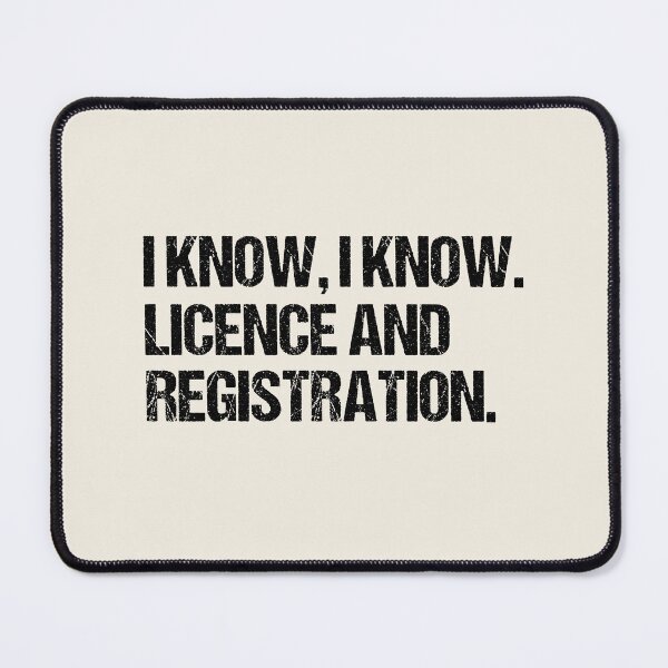Item preview, I Know I Know Licence and Registration Funny Motorcycle Rider designed and sold by JRRTs.