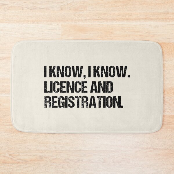 Item preview, I Know I Know Licence and Registration Funny Motorcycle Rider designed and sold by JRRTs.