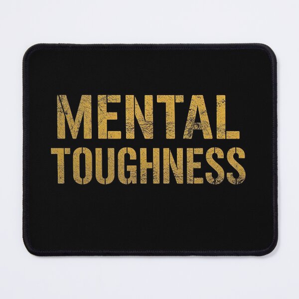 Item preview, MENTAL TOUGHNESS designed and sold by NatureNinja.
