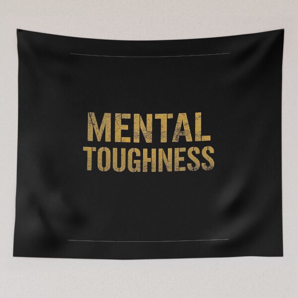 Item preview, MENTAL TOUGHNESS designed and sold by NatureNinja.