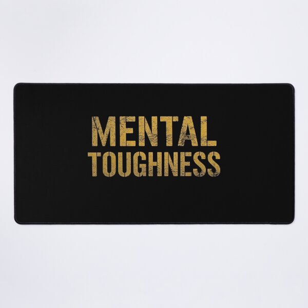 Item preview, MENTAL TOUGHNESS designed and sold by NatureNinja.