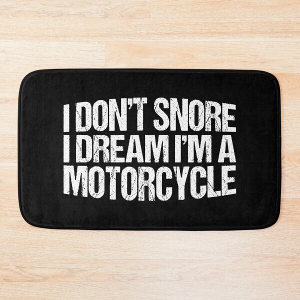 Item preview, I Don't Snore I Dream I'm a Motorcycle Funny Biker Quote designed and sold by JRRTs.