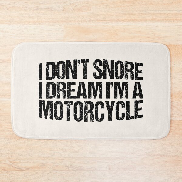 Item preview, I Don't Snore I Dream I'm a Motorcycle Funny Biker Quote designed and sold by JRRTs.