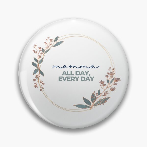 Item preview, Momma All Day designed and sold by Wonderfully Chaotic.