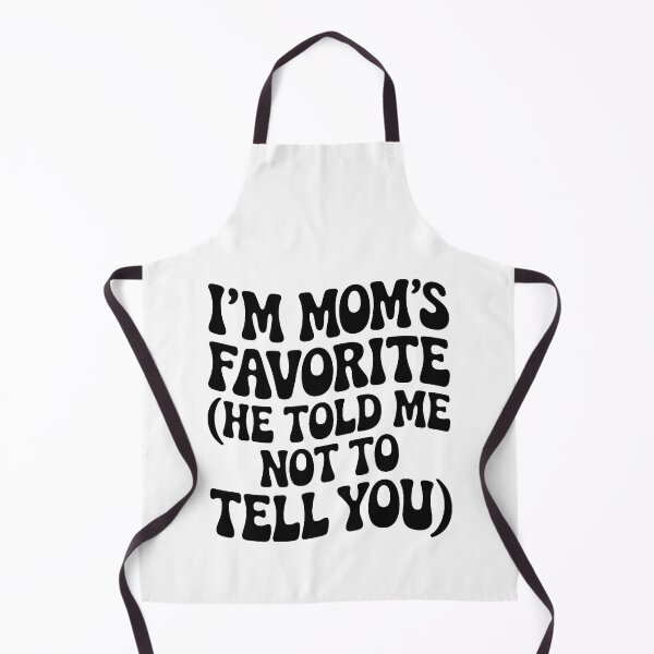 Item preview, I'm mom's favorite (he told me not to tell you)' designed and sold by jkrphoto.