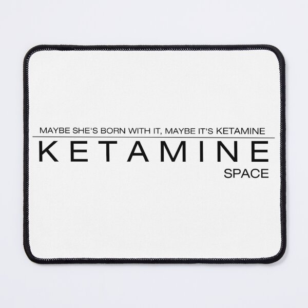 Item preview, Maybe she's born with it, Maybe it's Ketamine designed and sold by Gutter Sounds.