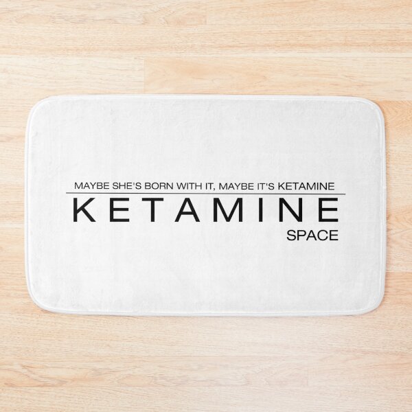 Item preview, Maybe she's born with it, Maybe it's Ketamine designed and sold by Gutter Sounds.