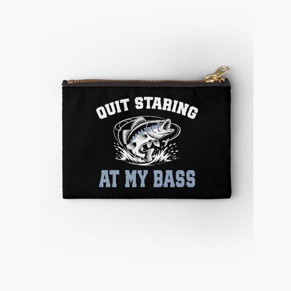Item preview, Quit Staring at My Bass Funny Fishing Fisherman designed and sold by sols.