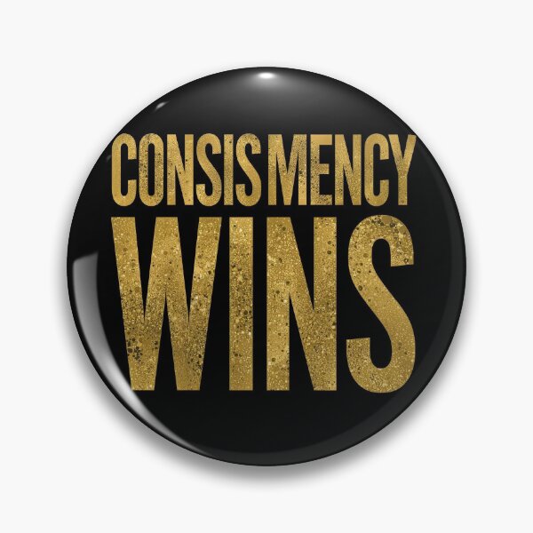 Item preview, CONSISTENCY WINS designed and sold by NatureNinja.