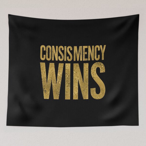 Item preview, CONSISTENCY WINS designed and sold by NatureNinja.