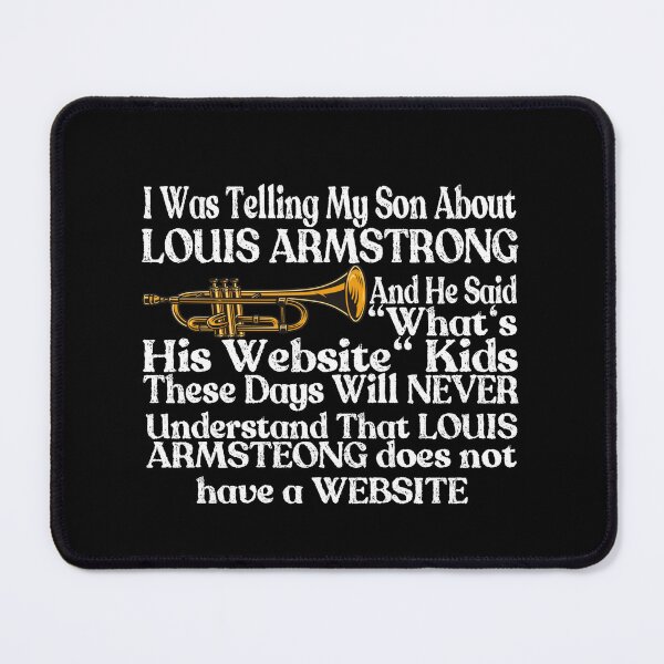 Item preview, I Was Telling My Son About Louis Armstrong designed and sold by Mohamed Orav.