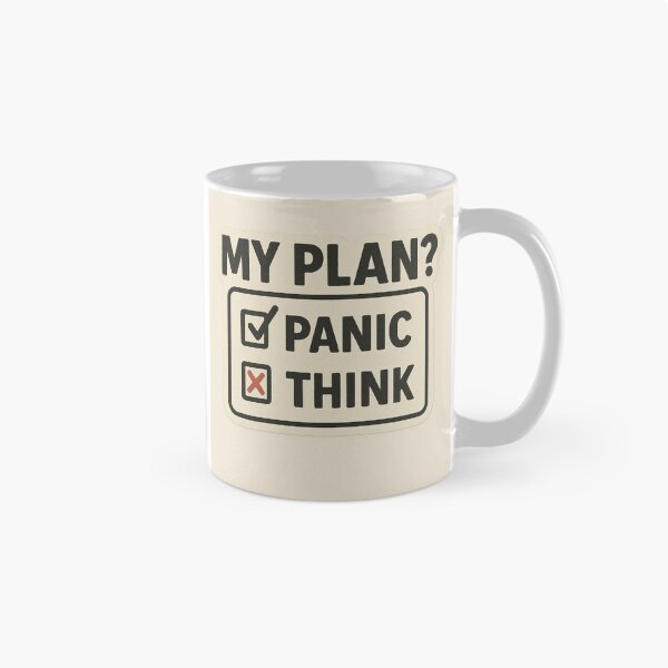 Item preview, My Plan, Panic, Think designed and sold by DivinelyAligned8.