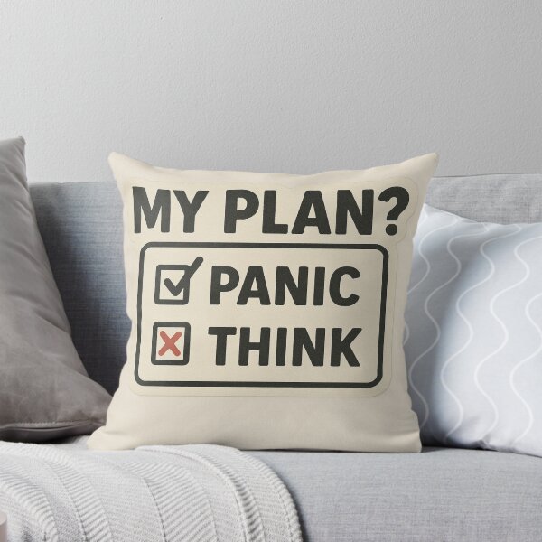 Item preview, My Plan, Panic, Think designed and sold by DivinelyAligned8.
