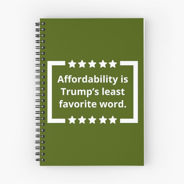 Item preview, Affordability is Trump’s least favorite word.  designed and sold by Rachel the Artist .