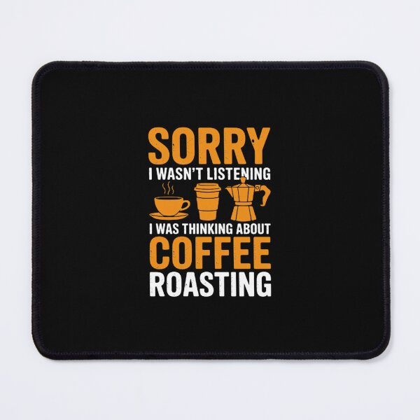 Item preview, Sorry I Wasn’t Listening Coffee Espresso Brewing Maker Gifts designed and sold by andreaswest.