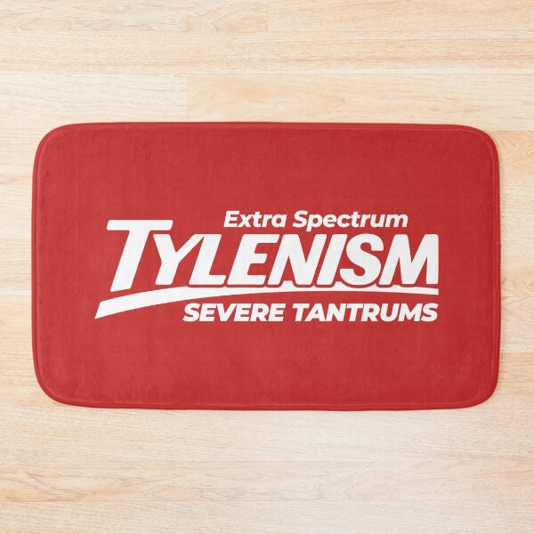 Item preview, Tylenism Severe Tantrums designed and sold by visualcraftsman.