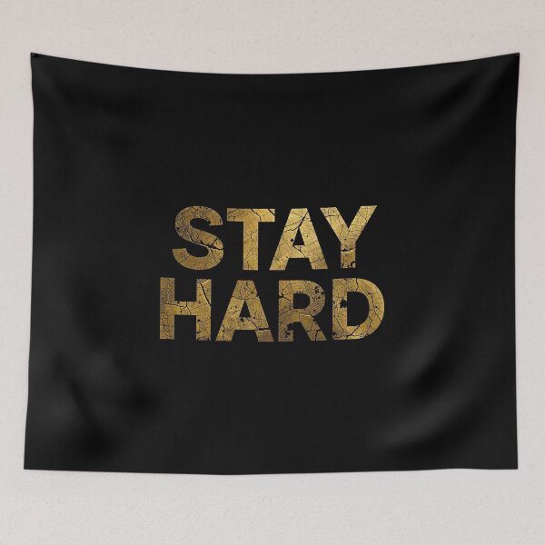 Item preview, STAY HARD designed and sold by NatureNinja.