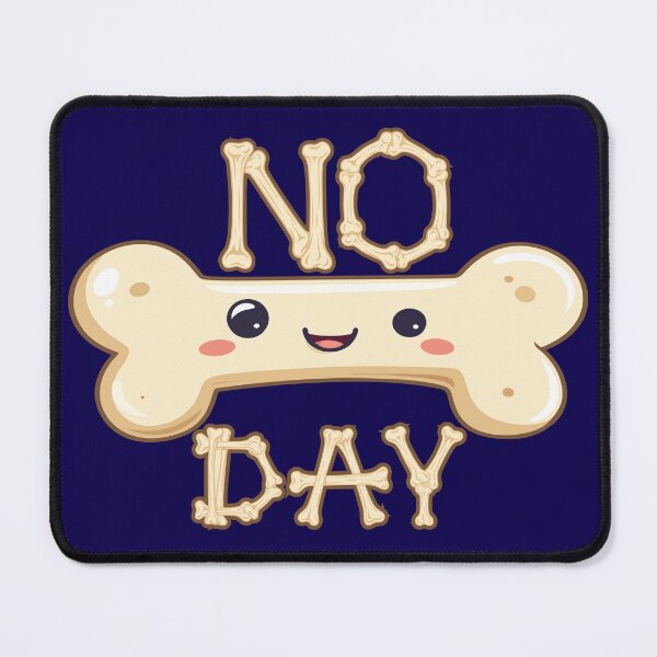 Item preview, No Bone Day Text with Graphic designed and sold by Art-Horizon.